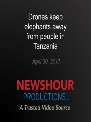 cover image of Drones keep elephants away from people in Tanzania
